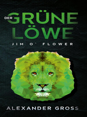 cover image of Der grüne Löwe